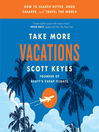 Cover image for Take More Vacations